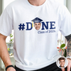 Custom Photo Done 2026 Graduate - Graduation White Shirt HA75 920470