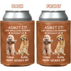 Custom Photo Life Would Be Boring Without Us Dog Cat Leather Can Cooler Holder HO82 894088