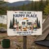 Custom Name This Is Our Happy Place - Don't F*ck It Up Camping Metal Sign LM32 669463