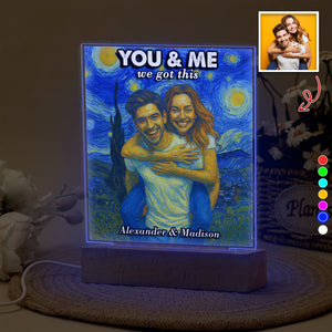 Custom Photo You And Me We Got This Under Starry Night - Personalized Led Night Light CH07 896542
