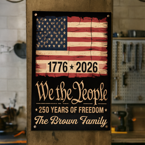 250th Anniversary USA Flag Patriotic 4th of July We The People Metal Sign TH10 898327