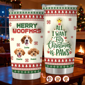 Custom Photo All I Want For Christmas Is Paws - Personalized 3D Stainless Steel Tumbler CH07 896892