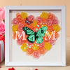 We Love You Mom - Personalized Butterfly Mom Flower Shadow Box CH07 895460