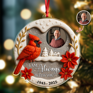 I'm Always With You - Personalized Acrylic Ornament LM32 895373