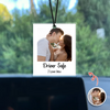 Custom Photo Drive Safe Car Hanging - Gift for Family, Husband, Wife TH10 170405