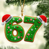 Six Seven Gen Alpha Humor Acrylic Ornament HO82 900506