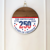 Custom Family Name 1776-2026 250 Years Of Freedom Doorsign HO82 902800