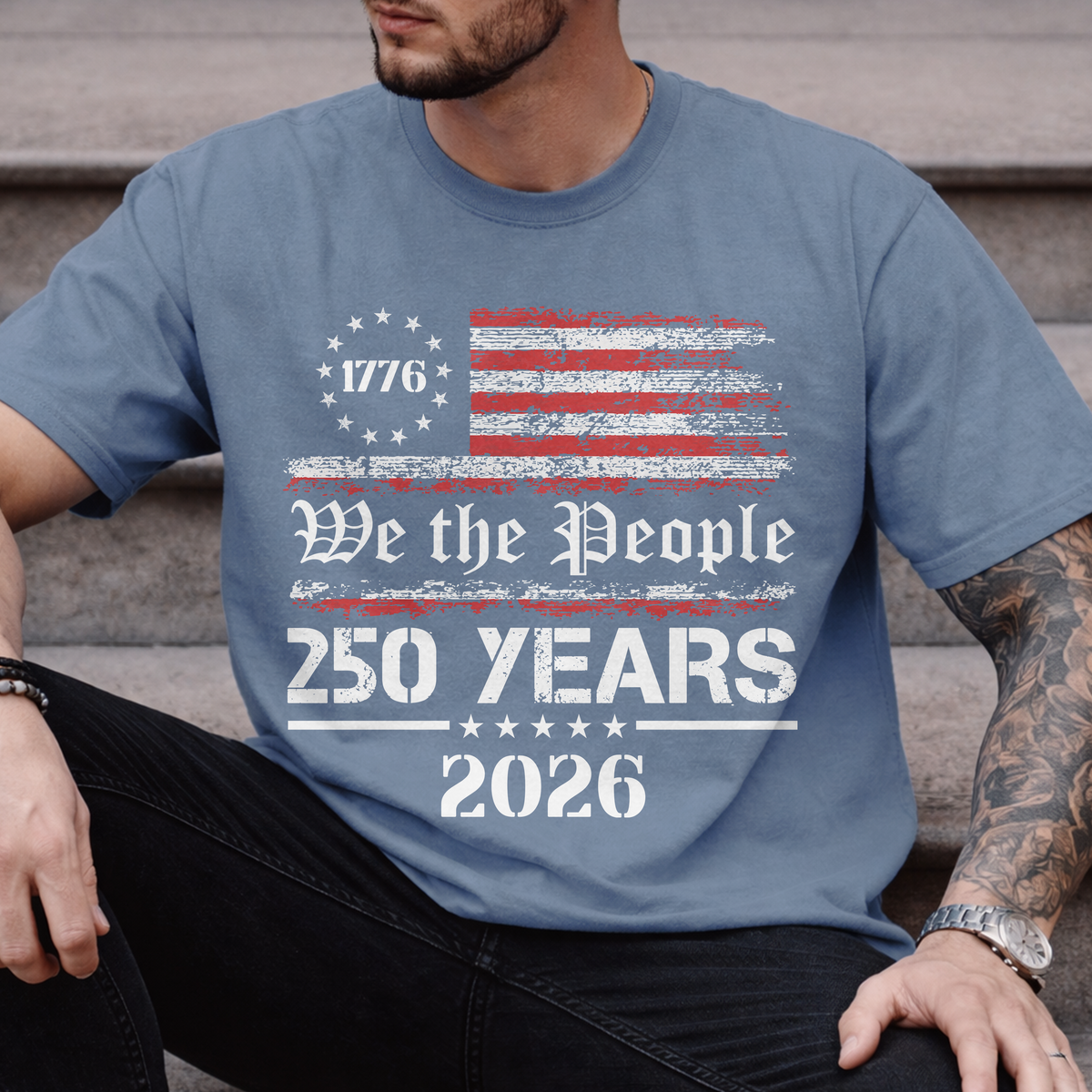 We The People 250 Years 1776-2026 Comfort Shirt TH10 169647