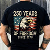 250 Years Of Freedom Since 1776 USA Bald Eagle America Flag Back Side Dark Shirt HA75 897368