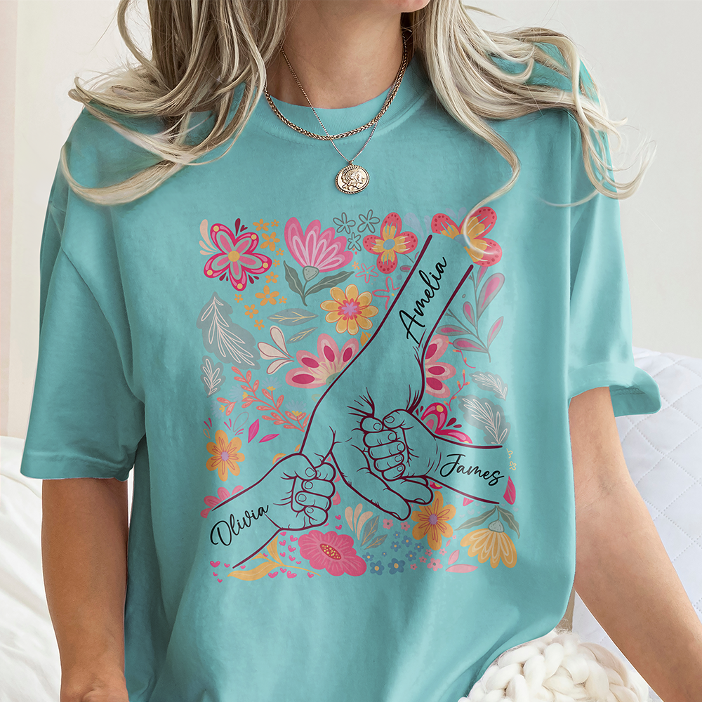 Custom Family Hands Floral Comfort Shirt Gift For Mother's Day HO82 902212