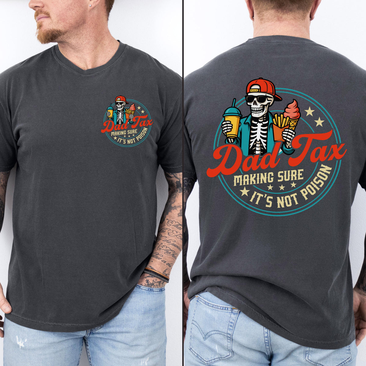 Funny Dad Tax Making Sure It's Not Poison Comfort Shirt - Father's Day Gift LM32 669065