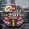 250 Years 1776-2026 Tire Cover Patriotic Decor Gift for Family HA75 921082
