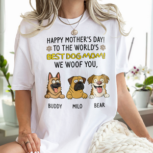Happy Mother's Day, Best Dog Mom, We Woof You Bright Shirt Personalized Gift HO82 893694