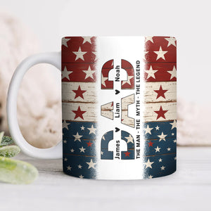 Dad The Man The Myth The Legend - Personalized Mug For America Dad Grandpa CH07 895990