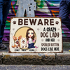 BEWARE A Crazy Dog Lady and Her Spoiler Dog Live Here Personalized Metal Sign CH07 896120