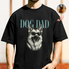 Custom Pet Face Dog Dad Dog Mom Vintage Style Comfort Shirt CH07 911936