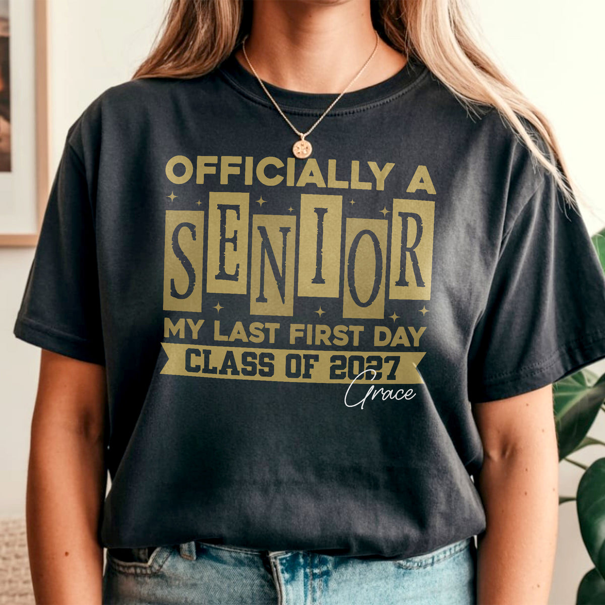 Personalised Name Officially A Senior - My Last First Day Comfort Shirt HA75 922060
