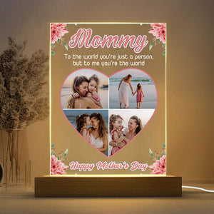 Custom Photo Mom, To Me You're The World Personalized Acrylic Plaque LED Night Light Gift For Mom Grandma CH07 895258