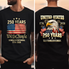 USA 250 Years Semiquincentenial Back & Front Shirt Pround of American Shirt CH07 910952
