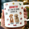 Custom Photo Admit It! Life Would Be Boring Without Me Personalized 3D Inflated Effect Mug CH07 896440