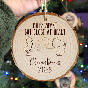 Custom State Name Miles Apart But Close At Heart Wood Slice Ornament LM32 895403