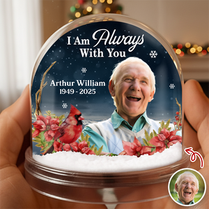 Custom Photo I Am Always With You Memorial Cardinal Acrylic Snow Globe HA75 898018