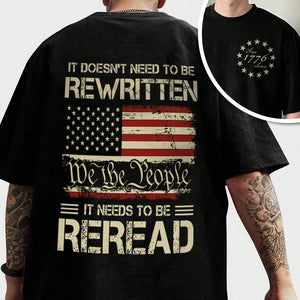 It Doesn't To Be Rewritten It Needs To Be Reread American History 1776 Vintage Back & Front Shirt HO82 894598