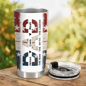 Dad The Man The Myth The Legend - Personalized Fat Tumbler For America Dad Grandpa CH07 895912
