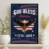 Personalized Patriotic 250th Anniversary God Bless America Eagle 1776–2026 Canvas Poster HO82 901446