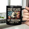 250 Years Of Freedom Since 1776 USA Bald Eagle America Flag Black Mug HA75 897370