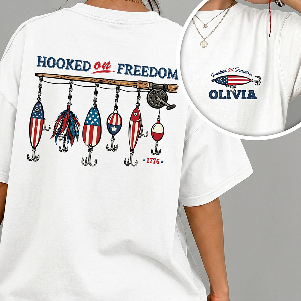 Custom Name Hooked On Freedom Front & Back Comfort Shirt TH10 170097