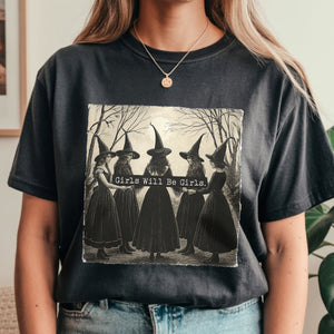 Girls Will Be Girls Witch Vintage Halloween Women Comfort Shirt, Gift For Bestie, Sisters HO82 894922