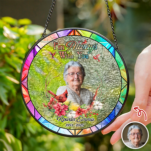 Custom Photo Always Here With You Stained Glass Suncatcher HA75 892806