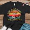 Not Just A Car, It's A Lifestyle Custom Car Photo Retro Dark Shirt CH07 896570