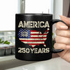 250 Years America Anniversary 250th Independence Day Black Mug HA75 897354