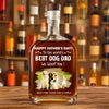 Custom Photo To The World Best Dog Dad Whiskey Bottle TH10 894049