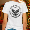 In God We Trust Eagle - Guns Are Just Backup Bright Backside Shirt LM32 895465
