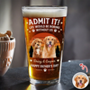 Custom Photo Life Would Be Boring Without Me Beer Glass Gift For Dog Dad HO82 902420