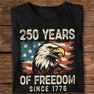 250 Years Of Freedom Since 1776 USA Bald Eagle America Flag Dark Shirt HA75 897366