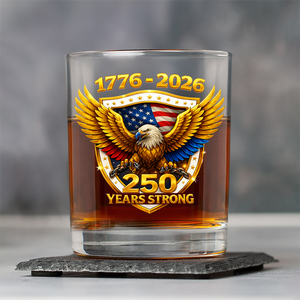 Unites State 250 Years Strong Whiskey Glass CH07 910300