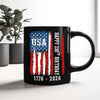 Happy 250th Birthday America Flag Black Mug LM32 895287