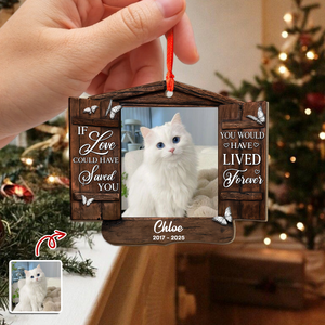 Custom Photo You Would Have Lived Forever - Personalized Wooden Ornament Memorial Gift For Cat Lovers LM32 895879