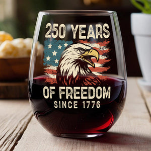 250 Years Of Freedom Since 1776 USA Bald Eagle America Flag Wine Glass HA75 897378