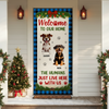 Welcome To Our Home Cute Dogs - Personalized Christmas Dog Door Cover CH07 899914