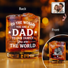 Personalized To The World You Are Dad Whiskey Glass Gift For Father’s Day CH07 911408