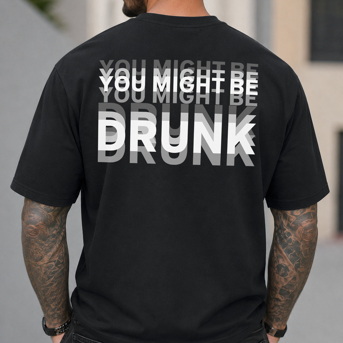 You Might Be Drunk Funny Backside Comfort Shirt CH07 180360