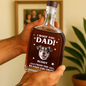 Custom Photo We Woof You - Dog Personalized Custom Whiskey Bottle - Father's Day, Gift For Dad, Pet Owners, Pet Lovers HO82 894074