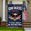 Custom Family Name Patriotic 250th Anniversary God Bless America Eagle 1776–2026 Garden Flag HO82 900870