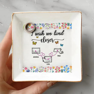 I Wish You Lived Next Door Personalized 3D Inflated Effect Jewelry Dish For Bestie, Sister CH07 896990