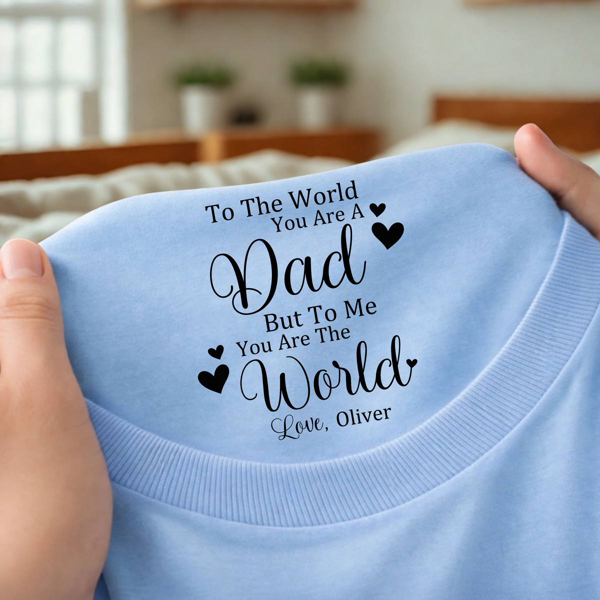 Personalized You Are The World Back Neck Shirt For Mom Dad TH10 169181